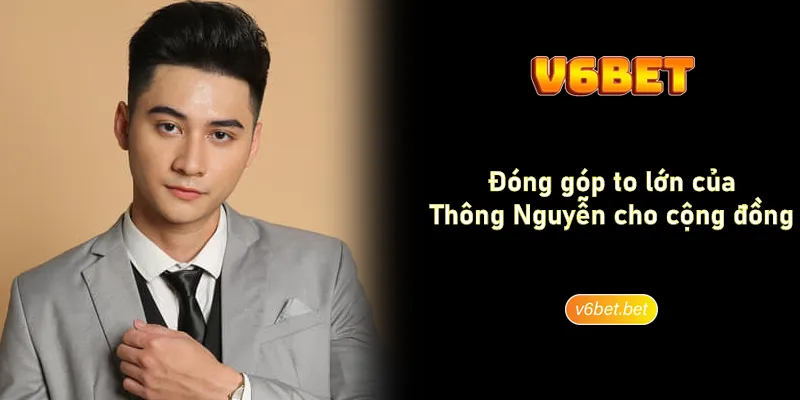 Dong gop to lon cua Thong Nguyen cho cong dong Dong gop to lon cua Thong Đóng góp to lớn của Thông Nguyễn cho cộng đồng cho cong dong