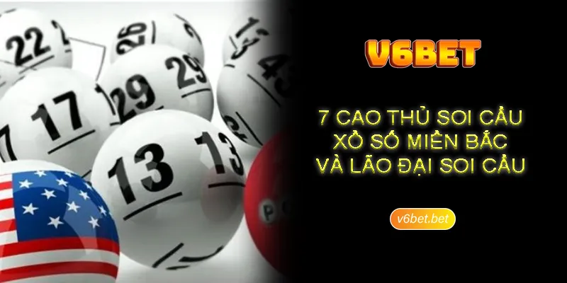 7 cao thủ soi cầu xổ số miền Bắc và dì năm bạch thủ 7 cao thủ soi cầu xổ số miền Bắc và dì năm bạch thủ