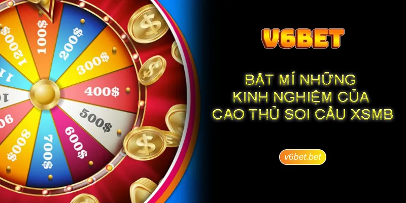 Bat mi nhung kinh nghiem cua cao thu soi cau xsmb Bật mí những kinh nghiệm của cao thủ soi cầu xsmb