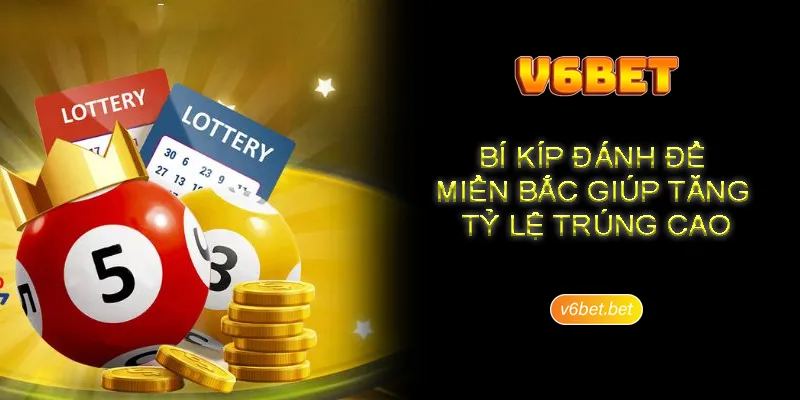 Gioi thieu ve cach danh de mien Bac cho hoi vien V6BET Giới thiệu về cách đánh đề miền Bắc cho hội viên V6BET