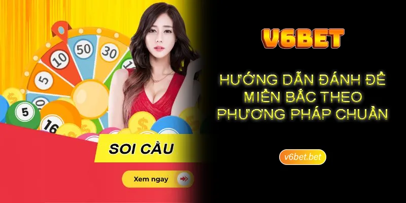 Huong dan cach danh de mien Bac theo diem cham cho hoi vien Hướng dẫn cách đánh đề miền Bắc theo điểm chạm cho hội viên