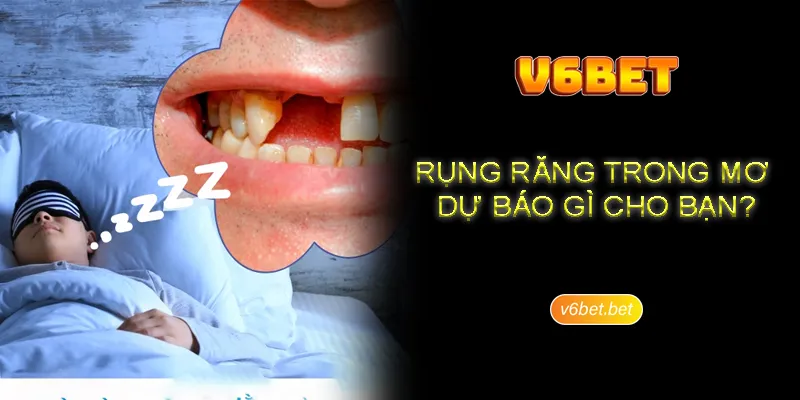 Kinh nghiem huu ich can dau tu khi nam mo thay rung rang Kinh nghiệm hữu ích cần đầu tư khi nằm mơ thấy rụng răng