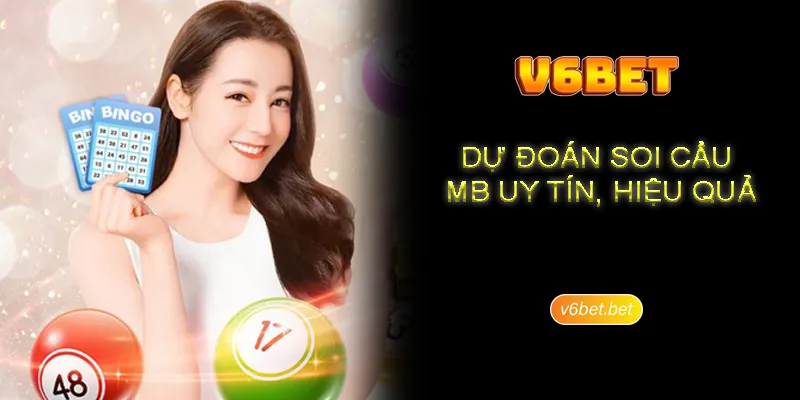 Kinh nghiem soi cau MB dua tren lo kep tai V6BET Kinh nghiệm hữu ích khi thao tác soi cầu MB