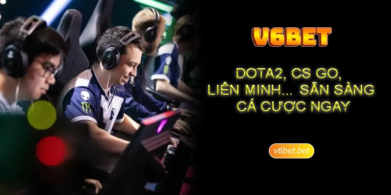 Ly do san pham the thao dien tu V6BET duoc yeu thich Lý do sản phẩm thể thao điện tử V6BET được yêu thích
