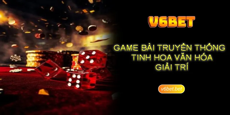 Mot so han che ve game bai truyen thong tai V6BET Một số hạn chế về game bài truyền thống tại V6BET