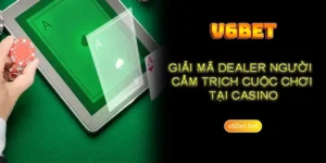 Một số tiêu chuẩn cần có để trở thành dealer là gì trong casino