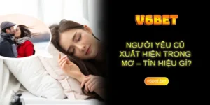 Giải thích về việc nằm mơ thấy người yêu cũ khóc nên đầu tư con gì?