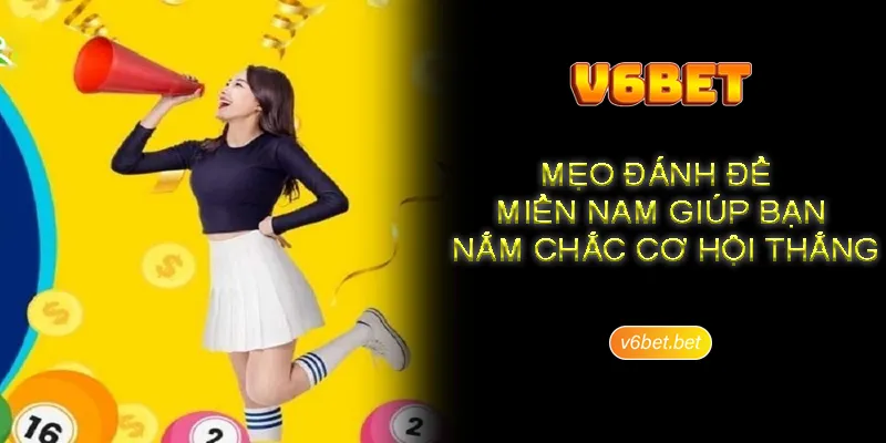 So luoc ve cach danh de mien Nam cho hoi vien V6BET Sơ lược về cách đánh đề miền Nam cho hội viên V6BET