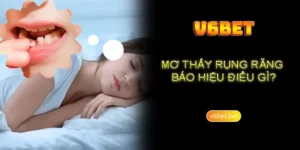 Sơ lược về việc nằm mơ thấy rụng răng cùng V6BET