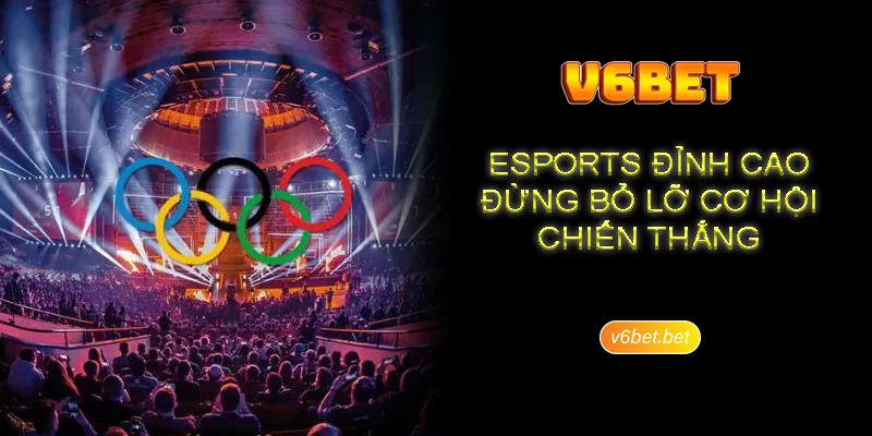 Trai nghiem giai tri thang hoa tai the thao dien tu V6BET Trải nghiệm giải trí thăng hoa tại thể thao điện tử V6BET